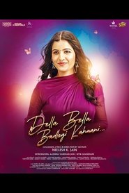 Della Bella Badlegi Kahaani (2025) Hindi