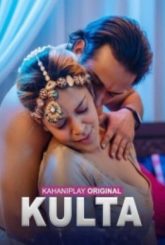 Kulta (2025) Kahaniplay S01 E01-03 Web Series