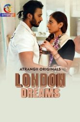 [18+] London Dreams (2025) S01 Hindi Atrangii