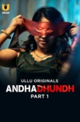 Andhadhundh (2026) Ullu S01 Part 1 Web Series