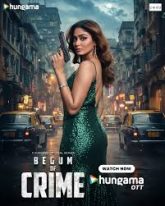 Begum of Crime (2026) Hindi Season 1 Watch Online