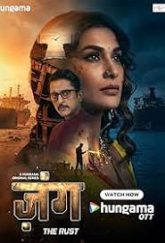 Zung – The Rust (2026) Hindi Season 1 Complete